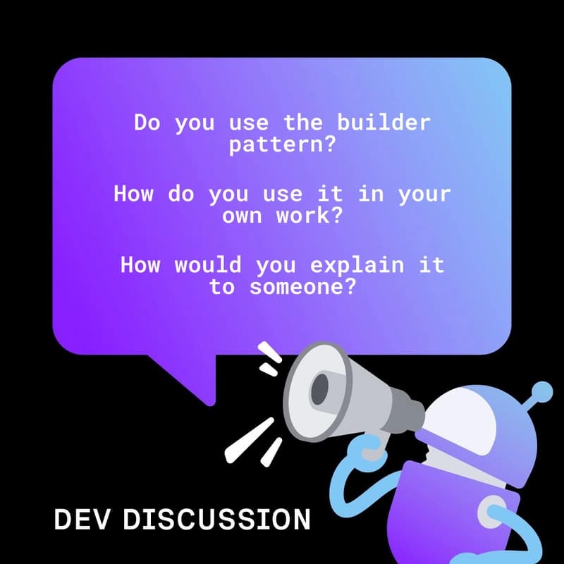 The Vonage Dev Discussion: Builder pattern